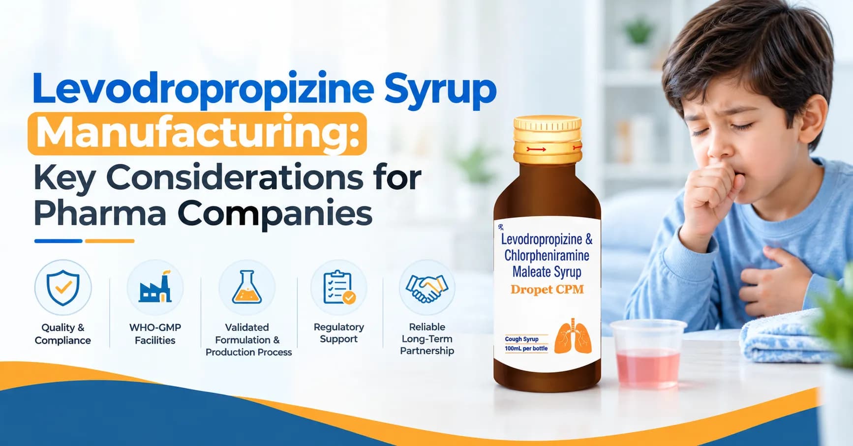 Levodropropizine Syrup Manufacturing Key Considerations for Pharma Companies